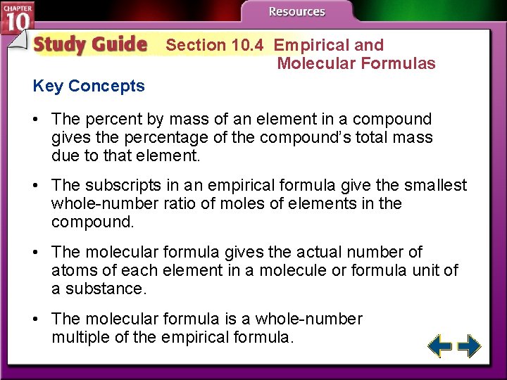 Section 10. 4 Empirical and Molecular Formulas Key Concepts • The percent by mass