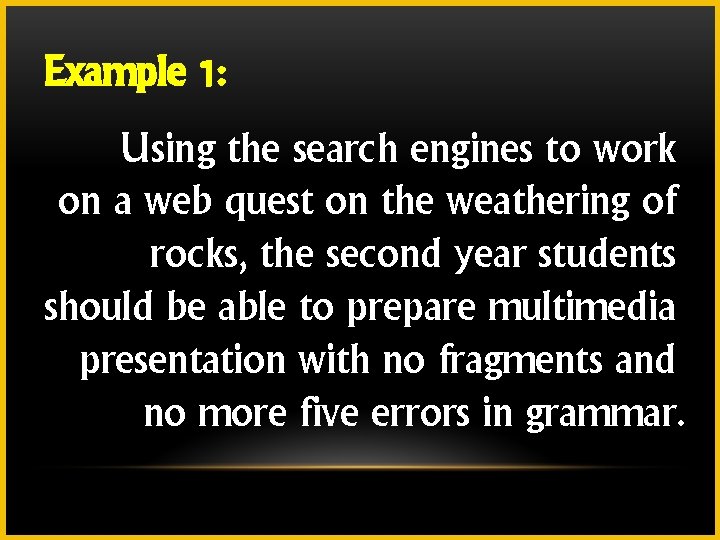 Example 1: Using the search engines to work on a web quest on the