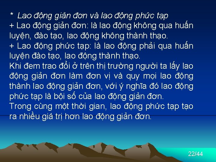 * Lao động giản đơn và lao động phức tạp + Lao động giản