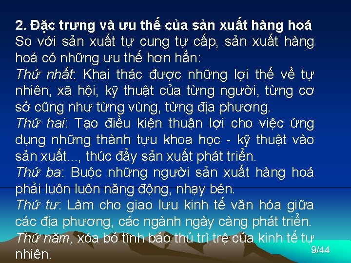 2. Đặc trưng và ưu thế của sản xuất hàng hoá So với sản