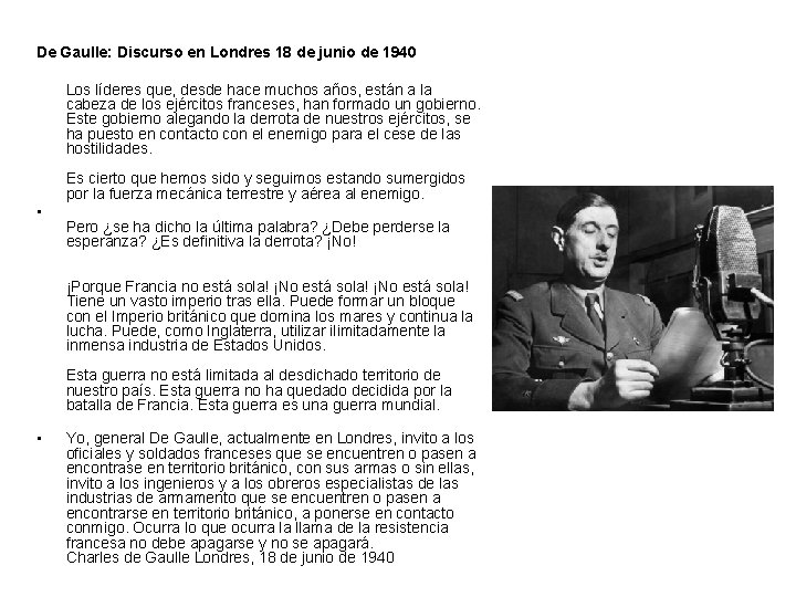 De Gaulle: Discurso en Londres 18 de junio de 1940 Los líderes que, desde