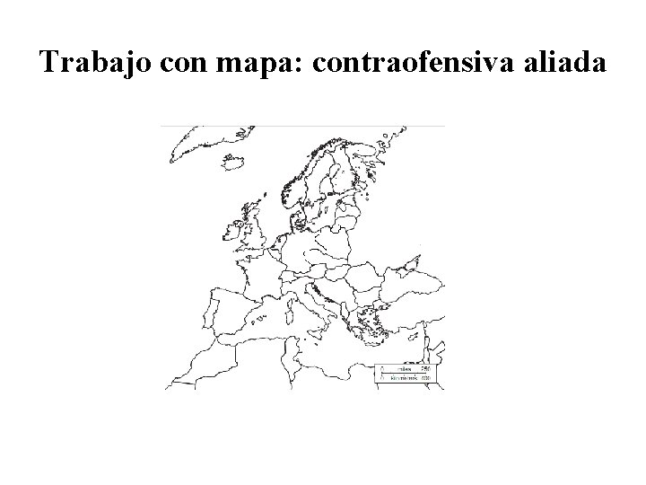 Trabajo con mapa: contraofensiva aliada 