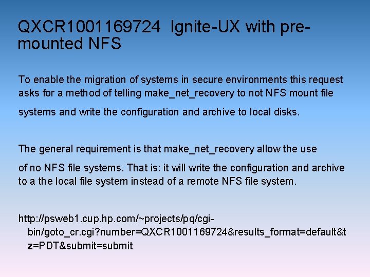 QXCR 1001169724 Ignite-UX with premounted NFS To enable the migration of systems in secure