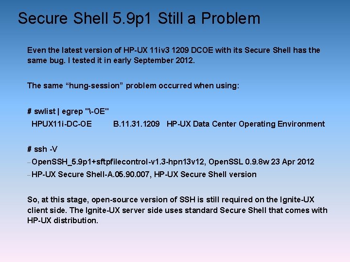 Secure Shell 5. 9 p 1 Still a Problem Even the latest version of