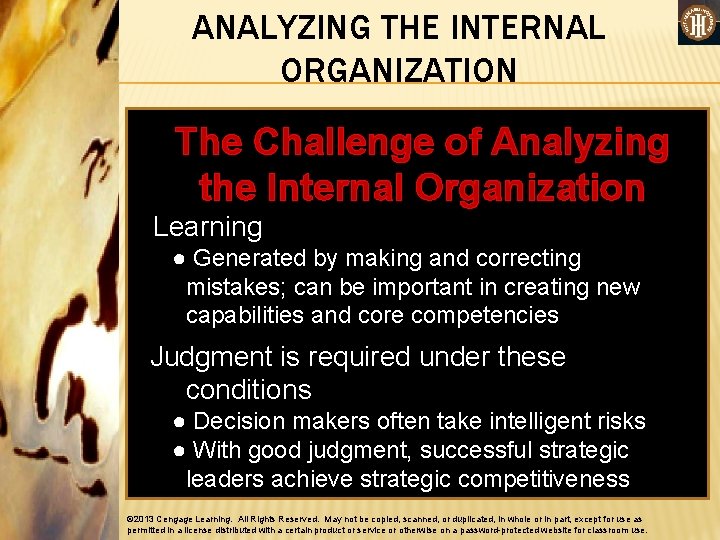 ANALYZING THE INTERNAL ORGANIZATION The Challenge of Analyzing the Internal Organization Learning ● Generated