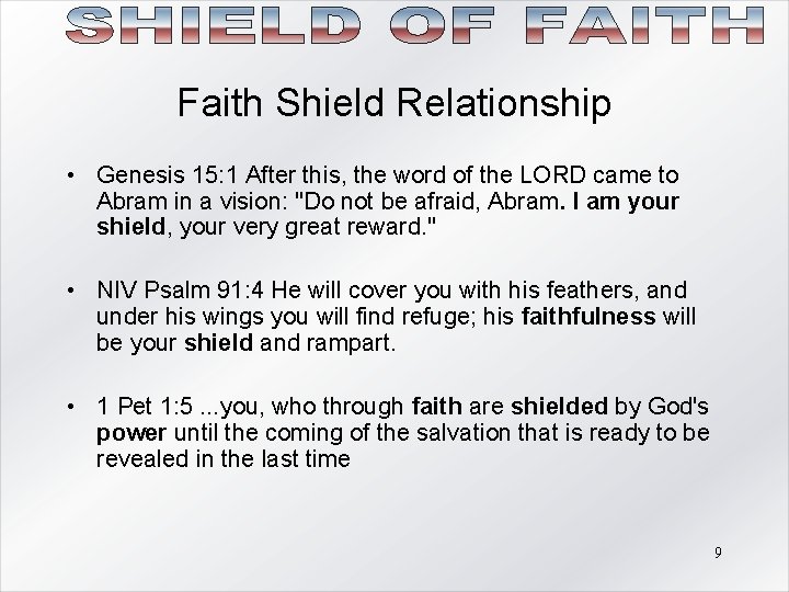 Faith Shield Relationship • Genesis 15: 1 After this, the word of the LORD