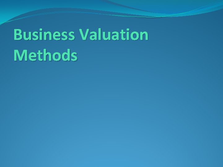 Business Valuation Methods 