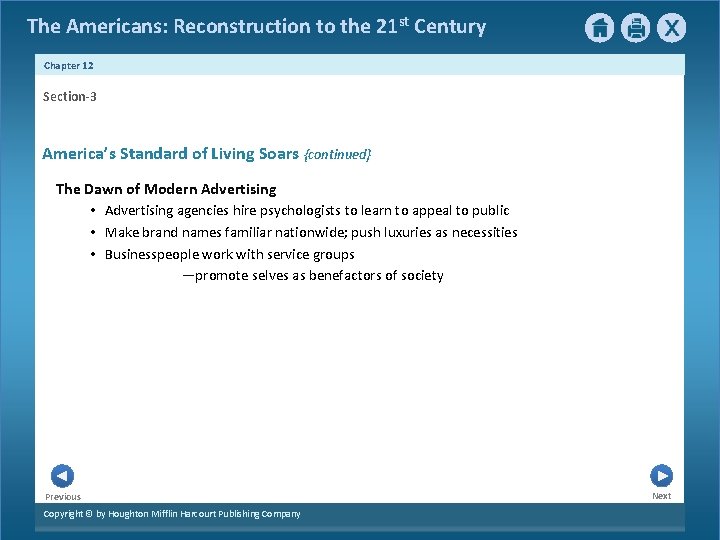 The Americans: Reconstruction to the 21 st Century Chapter 12 Section-3 America’s Standard of