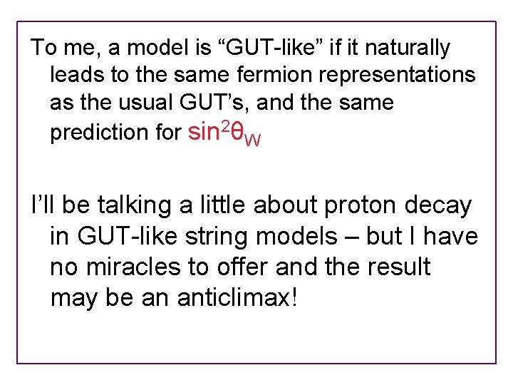 To me, a model is “GUT-like” if it naturally leads to the same fermion To me, a model is “GUT-like” if it naturally leads to the same fermion