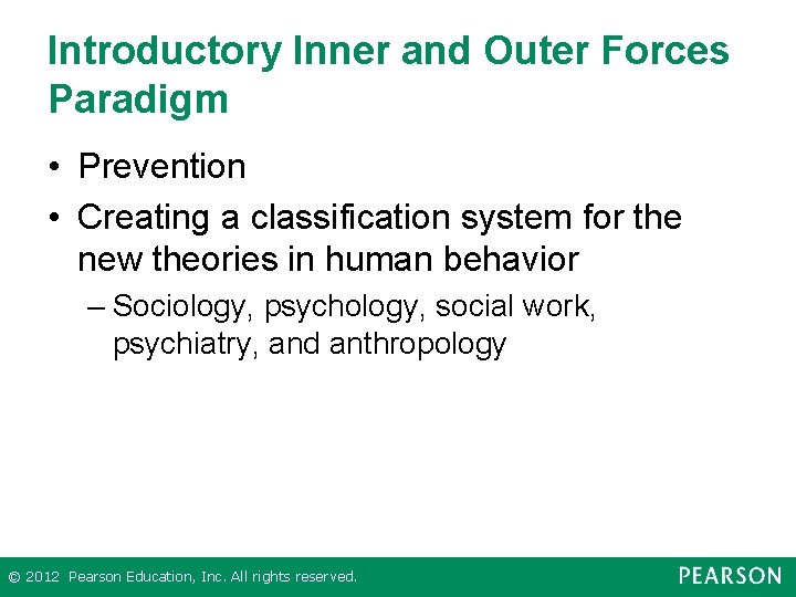 Introductory Inner and Outer Forces Paradigm • Prevention • Creating a classification system for