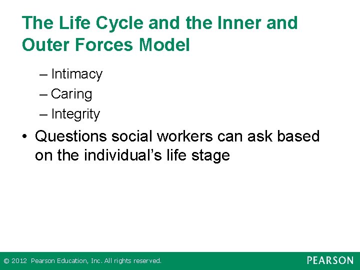 The Life Cycle and the Inner and Outer Forces Model – Intimacy – Caring