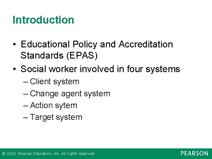 Introduction • Educational Policy and Accreditation Standards (EPAS) • Social worker involved in four