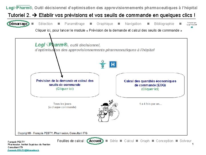 Logi√Pharm®, Outil décisionnel d’optimisation des approvisionnements pharmaceutiques à l’hôpital Tutoriel 2. Etablir vos prévisions