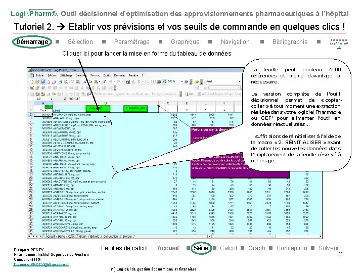 Logi√Pharm®, Outil décisionnel d’optimisation des approvisionnements pharmaceutiques à l’hôpital Tutoriel 2. Etablir vos prévisions