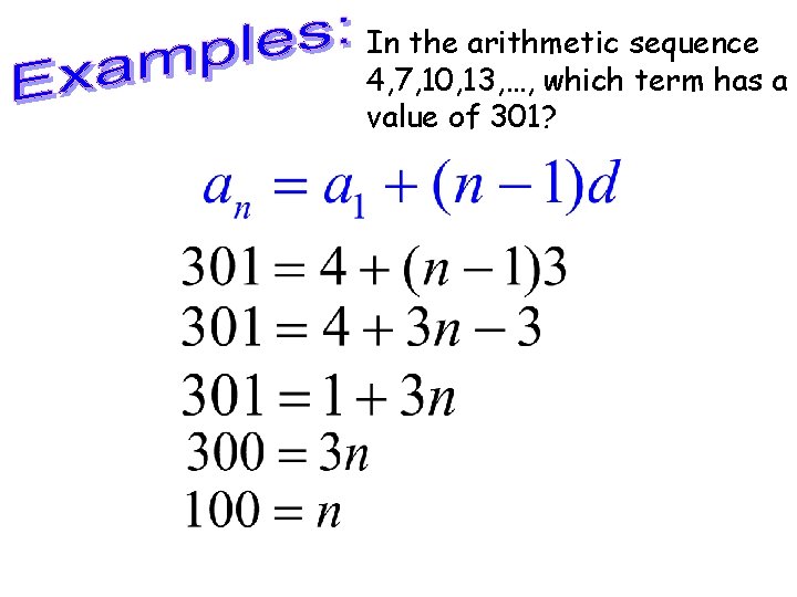 In the arithmetic sequence 4, 7, 10, 13, …, which term has a value