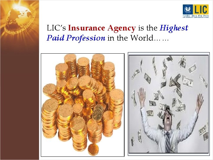 LIC’s Insurance Agency is the Highest Paid Profession in the World…… 