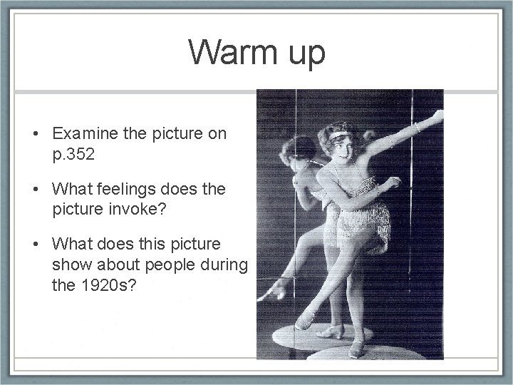 Warm up • Examine the picture on p. 352 • What feelings does the