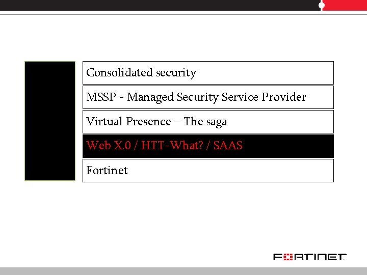 Consolidated security MSSP - Managed Security Service Provider Virtual Presence – The saga Web