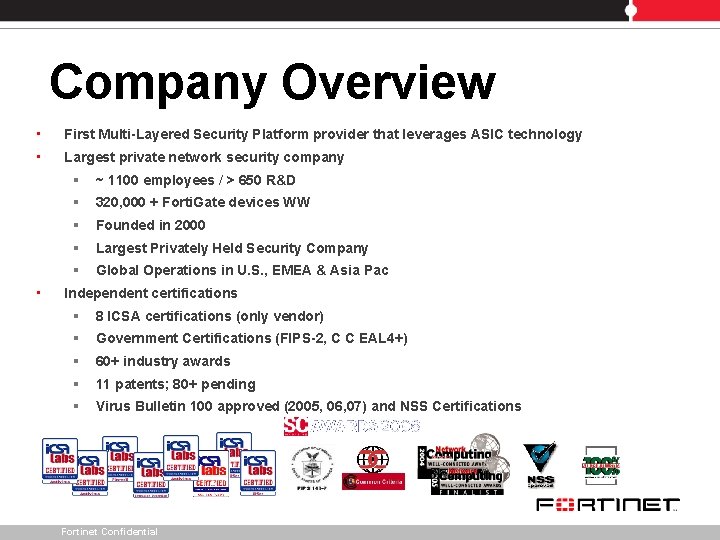 Company Overview • First Multi-Layered Security Platform provider that leverages ASIC technology • Largest