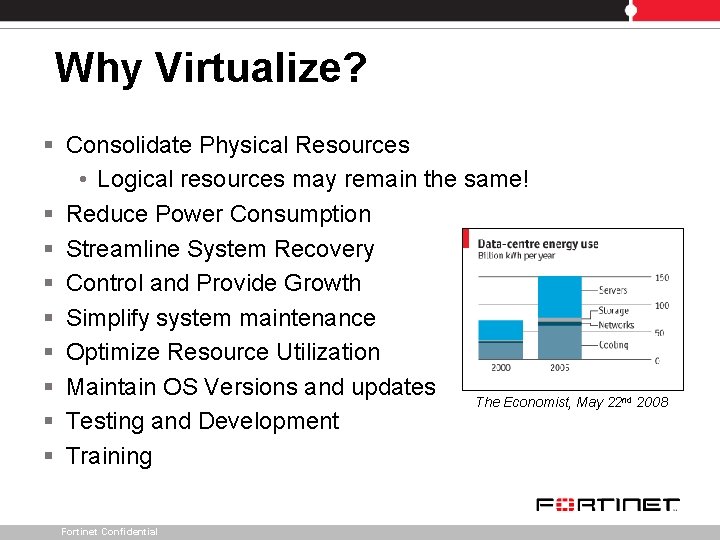 Why Virtualize? § Consolidate Physical Resources • Logical resources may remain the same! §