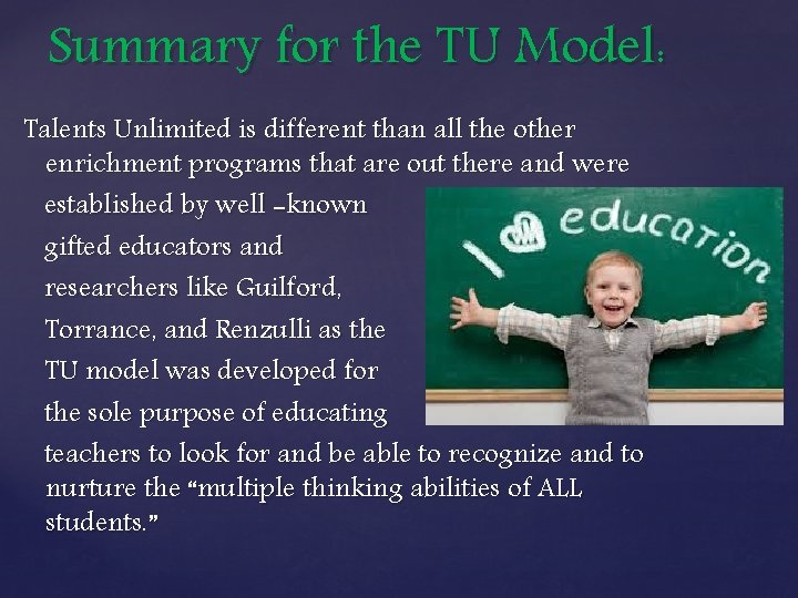 Summary for the TU Model: Talents Unlimited is different than all the other enrichment