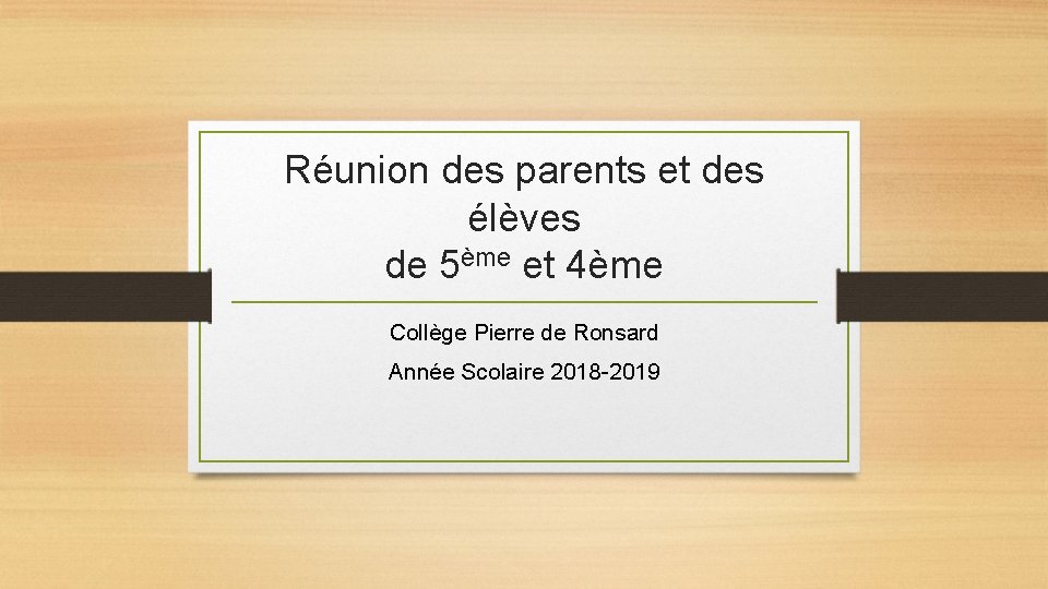 Réunion des parents et des élèves de 5ème et 4ème Collège Pierre de Ronsard