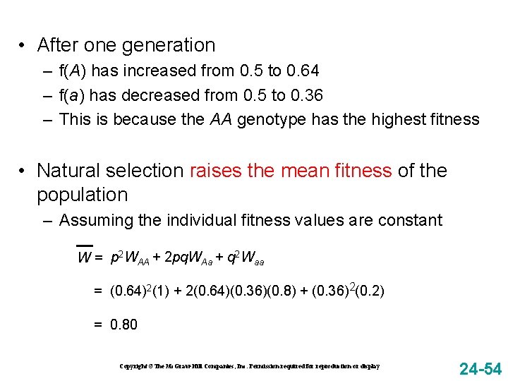  • After one generation – f(A) has increased from 0. 5 to 0.