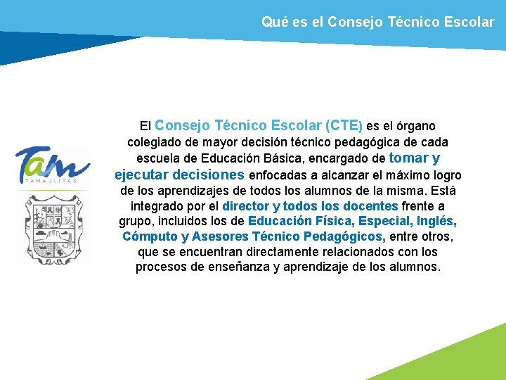 Qué es el Consejo Técnico Escolar El Consejo Técnico Escolar (CTE) es el órgano