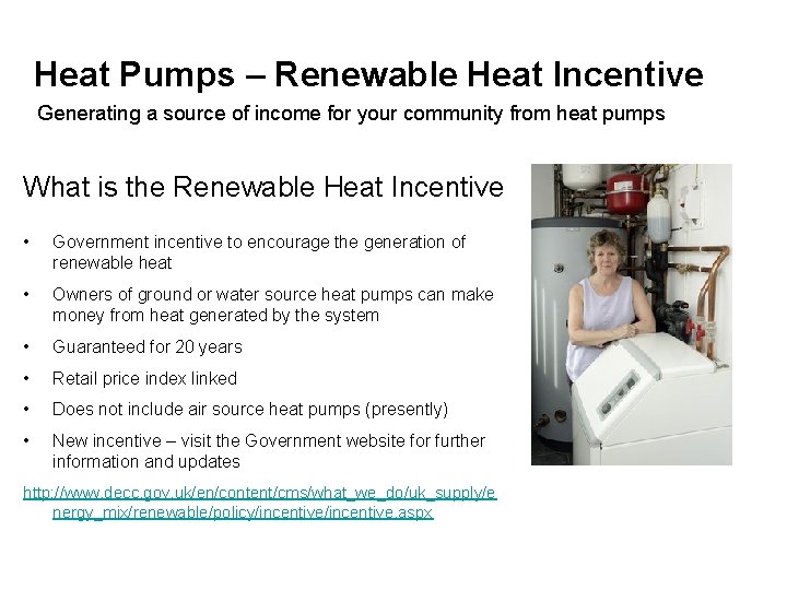 Heat Pumps – Renewable Heat Incentive Generating a source of income for your community