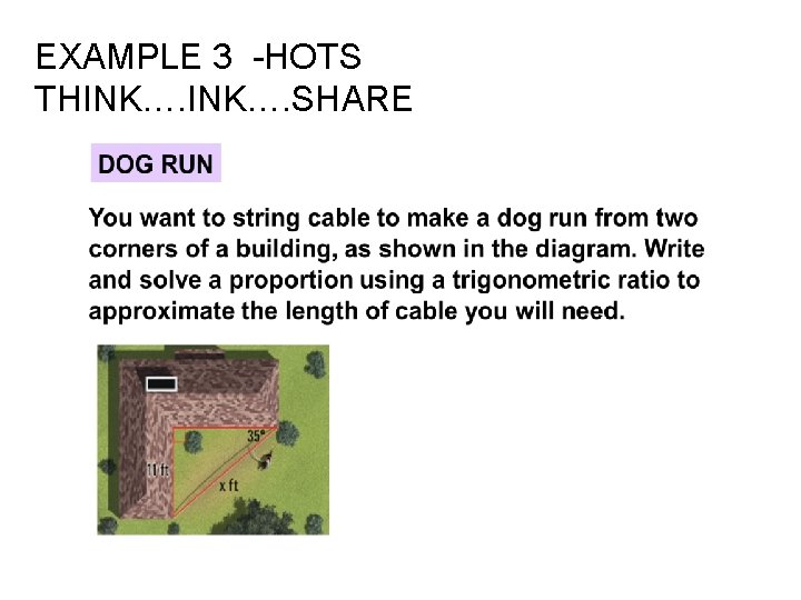 EXAMPLE 3 -HOTS THINK…. SHARE 