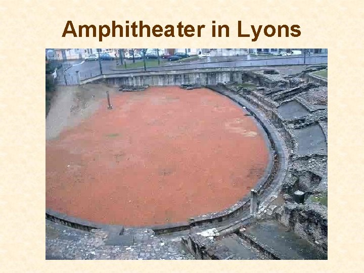 Amphitheater in Lyons 