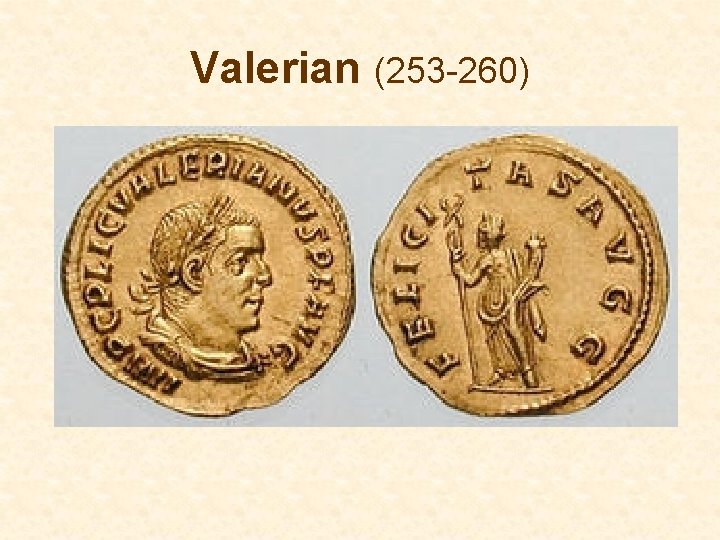 Valerian (253 -260) 