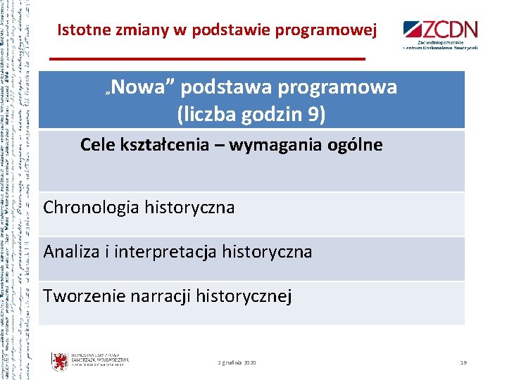 Istotne zmiany w podstawie programowej „ Nowa” podstawa programowa (liczba godzin 9) Cele kształcenia