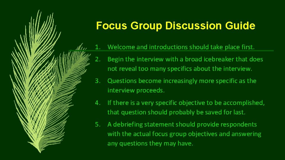 Focus Group Discussion Guide 1. Welcome and introductions should take place first. 2. Begin