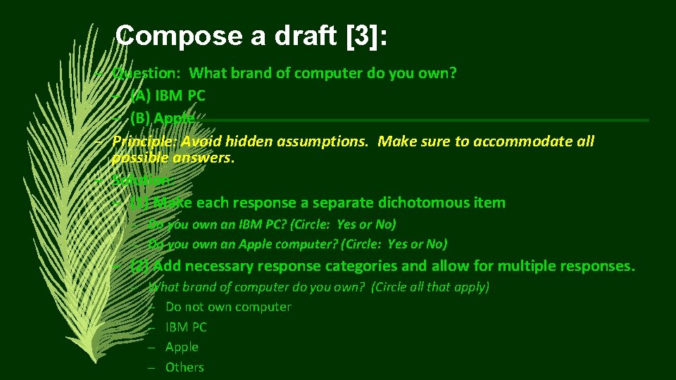 Compose a draft [3]: – Question: What brand of computer do you own? –