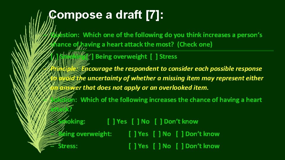 Compose a draft [7]: – Question: Which one of the following do you think