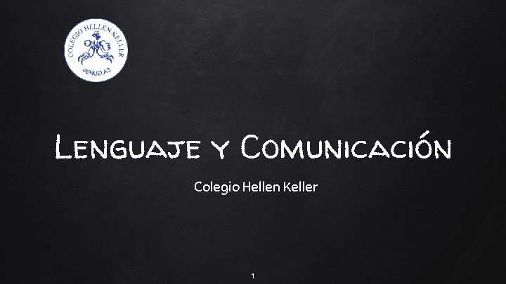 Lenguaje y Comunicación Colegio Hellen Keller 1 