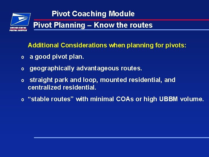 Pivot Coaching Module Pivot Planning – Know the routes Additional Considerations when planning for