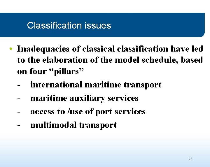 Classification issues • Inadequacies of classical classification have led to the elaboration of the