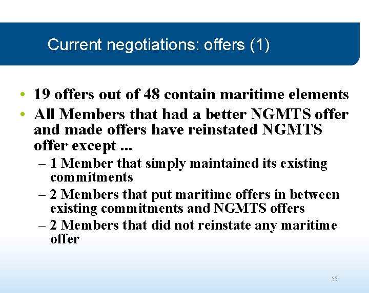 Current negotiations: offers (1) • 19 offers out of 48 contain maritime elements •