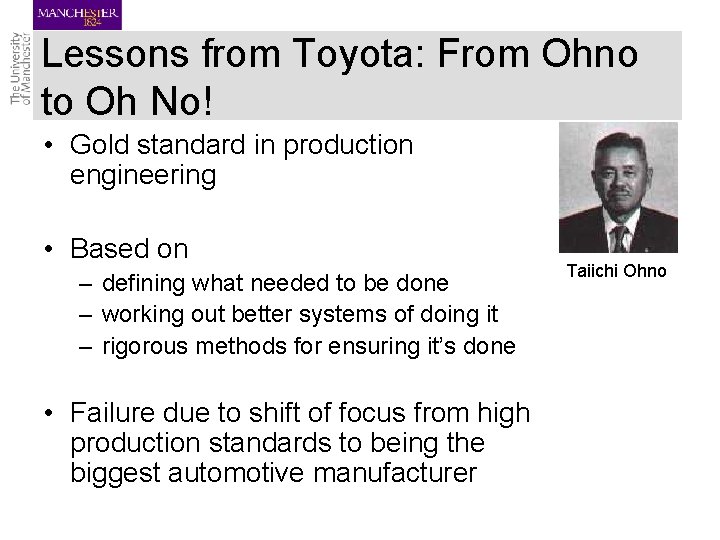 Lessons from Toyota: From Ohno to Oh No! • Gold standard in production engineering Lessons from Toyota: From Ohno to Oh No! • Gold standard in production engineering