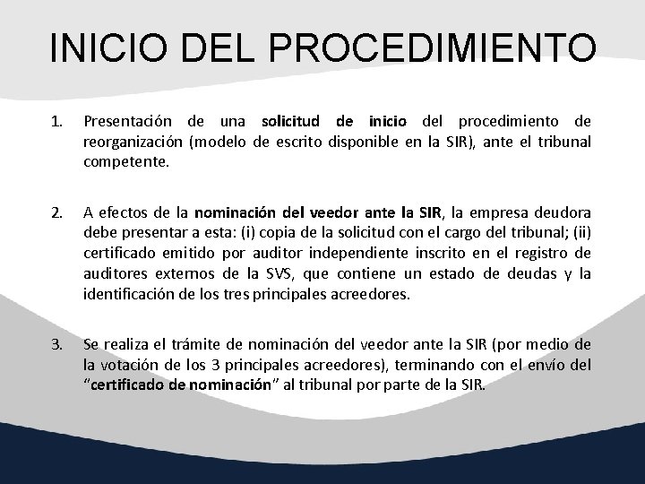 INICIO DEL PROCEDIMIENTO 1. Presentación de una solicitud de inicio del procedimiento de reorganización