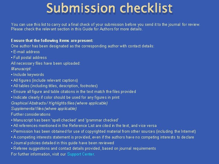 Submission checklist You can use this list to carry out a final check of