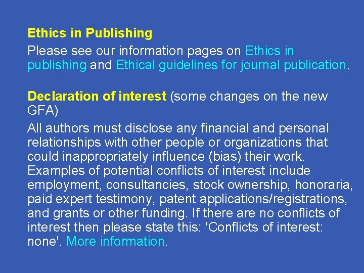 Ethics in Publishing Please see our information pages on Ethics in publishing and Ethical