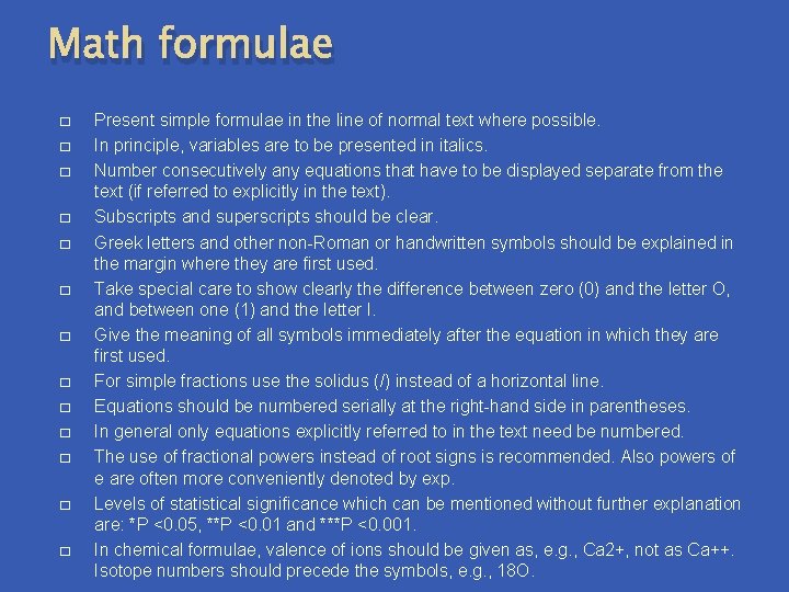 Math formulae � � � � Present simple formulae in the line of normal