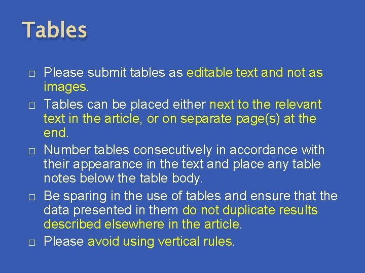 Tables � � � Please submit tables as editable text and not as images.