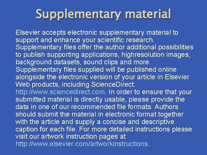 Supplementary material Elsevier accepts electronic supplementary material to support and enhance your scientific research.