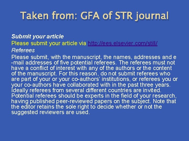 Taken from: GFA of STR journal Submit your article Please submit your article via