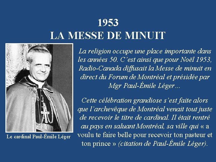 1953 LA MESSE DE MINUIT La religion occupe une place importante dans les années