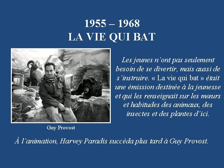 1955 – 1968 LA VIE QUI BAT Les jeunes n’ont pas seulement besoin de